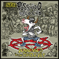 POSSESSED IN THE CIRCLE PIT