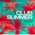 CLUB SUMMER 2024