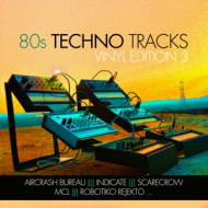 80S TECHNO TRACKS - VINYL EDITION VOL 3