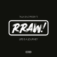 PRESENTS RRAW! LIFE IS A JOURNEY