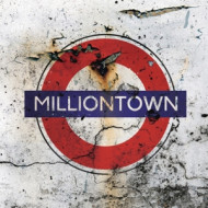 Milliontown (Re-issue 2021)