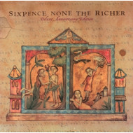 SIXPENCE NONE THE RICHER