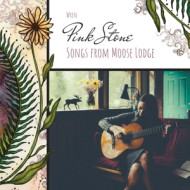PINK STONE - SONGS FROM MOOSE LODGE