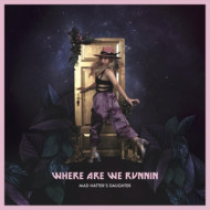 WHERE ARE WE RUNNIN