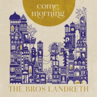 COME MORNING