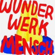 WUNDERWERK MENSCH