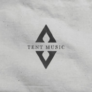 TENT MUSIC