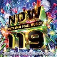 NOW THAT'S WHAT I CALL MUSIC! 119