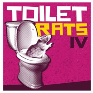 TOILET RATS IV