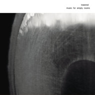 MUSIC FOR EMPTY ROOMS