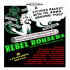 REBEL ROUSERS