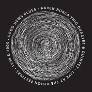 GOOD NEWS BLUES (LIVE 1998 & 2005)