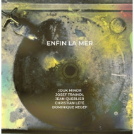 ENFIN LA MER
