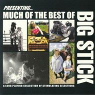 MUCH OF THE BEST OF BIG STICK