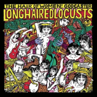 LONG HAIRED LOCUSTS