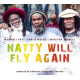 NATTY WILL FLY AGAIN<br/><h5>Megjelenés: 2014-05-29</h5>