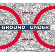 THERE IS GROUND UNDER GROUND