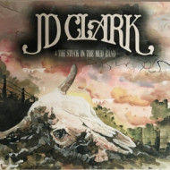 JD CLARK & THE STUCK IN THE MUD BAND