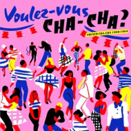 VOULEZ-VOUS CHA-CHA?