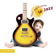 MON BEBE AIME LE JAZZ