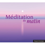 MEDITATION DU MATIN