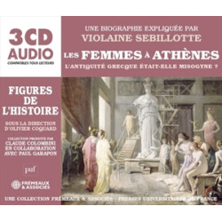 LES FEMMES A ATHENES-L'ANTIQUITE GRECQUE ETAT ELLE MISE