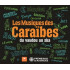 LES MUSIQUES DES CARAIBES: DU VAUDOU AU SKA