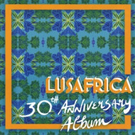 LUSAFRICA 30TH ANNIVERSARY ALBUM