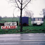TOUT EST CALME/EVERYTHING