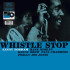 WHISTLE STOP