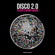 DISCO 2.0 (FEVER'S RISIN' AGAIN)