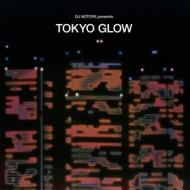 TOKYO GLOW