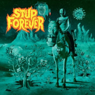STUP FOREVER