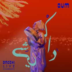 DAKCHI - LIVE IN MARRAKECH