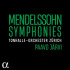 FELIX MENDELSSOHN: SYMPHONIES