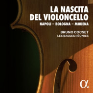 LA NASCITA DEL VIOLONCELLO: NAPOLI - BOLOGNA - MODENA