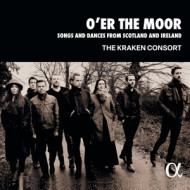 O ER THE MOOR: SONGS AND DANCES FROM SCOTLAND AND IRELAND