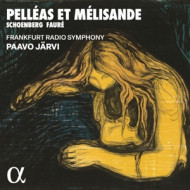 PELLEAS ET MELISANDE - SCHOENBERG & FAURE