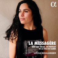 HERSANT, MARAIS & PESSON: LA MESSAGERE - XVII-XXIE SIECLES, UN PORTRAIT DE LA VIOLE DE GAMBE