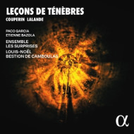 CHARPENTIER, COUPERIN & DE LALANDE: LECONS DE TENEBRES