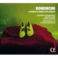 BONONCINI: LA NEMICA D'AMORE FATTA AMANTE