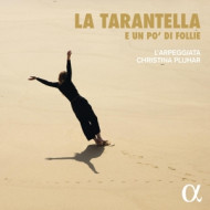 LA TARANTELLA E UN PO'DI FOLLIE