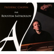 FREDERIC CHOPIN PAR ROUSTEM SAITKOULOV