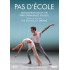 PAS D'ECOLE: DEMONSTRATIONS OF THE PARIS OPERA BALLET S