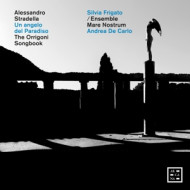 STRADELLA: UN ANGELO DEL PARADISO - THE ORRIGONI SONGBOOK