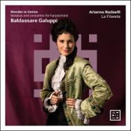 WONDER IN VENICE: GALUPPI SONATAS AND CONCERTOS FOR HARPSICHORD