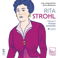 RITA STROHL VOLUME 3: MUSIQUE ORCHESTRALE