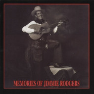 MEMORIES OF JIMMIE RODGER