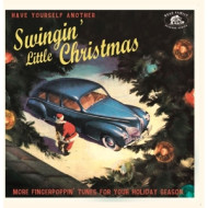 HAVE YOURSELF ANOTHER SWINGIN' LITTLE CHRISTMAS