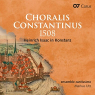 CHORALIS CONSTANTINUS 1508. HEINRICH ISAAC IN KONSTANZ